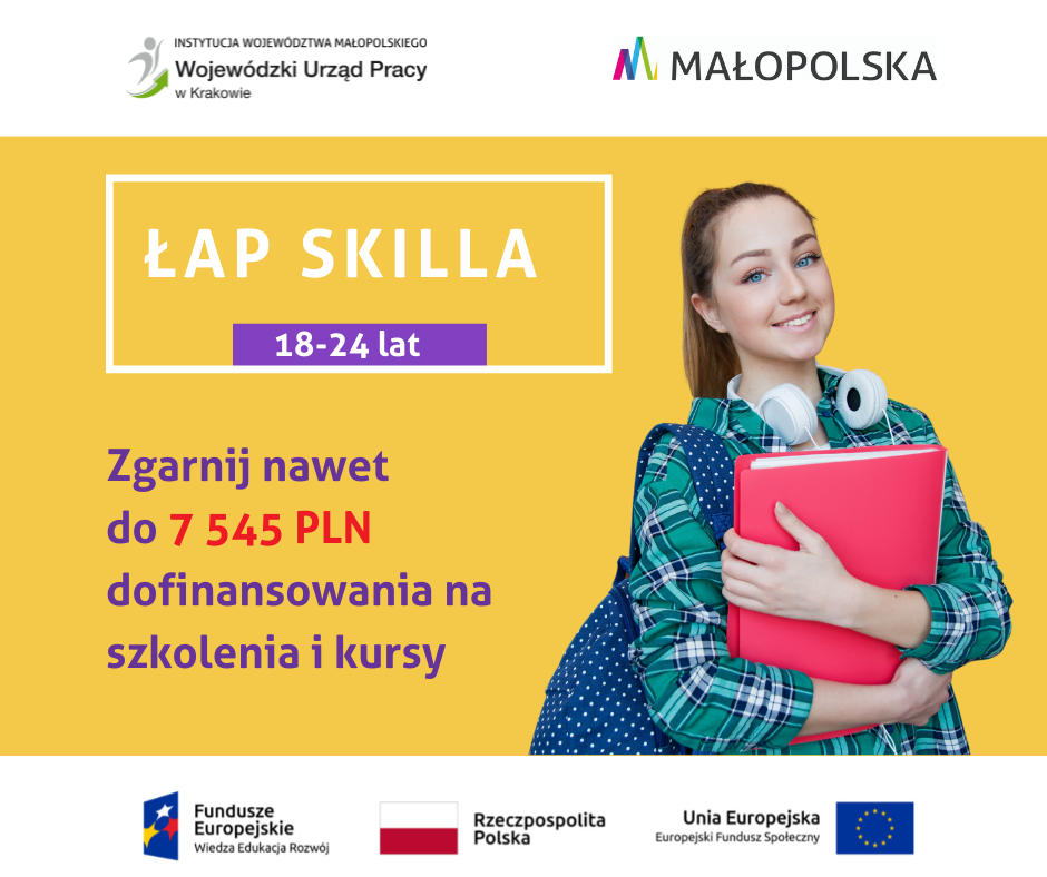 Na plakacie pod tytułem: "Łap Skilla" stoi osoba z teczką dokumentów i zamieszczona jest informacja o możliwości dofinansowania szkoleń i kursów